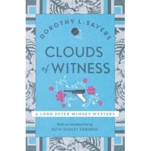 Clouds of Witness : Lord Peter Wimsey Book 2