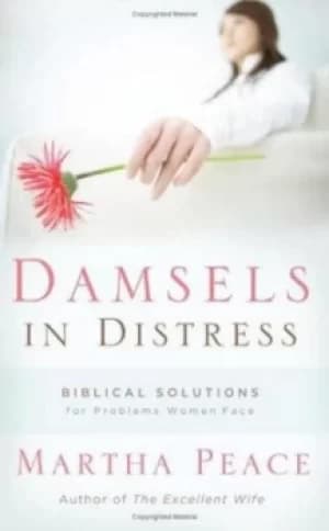 Damsels in distress by Martha Peace