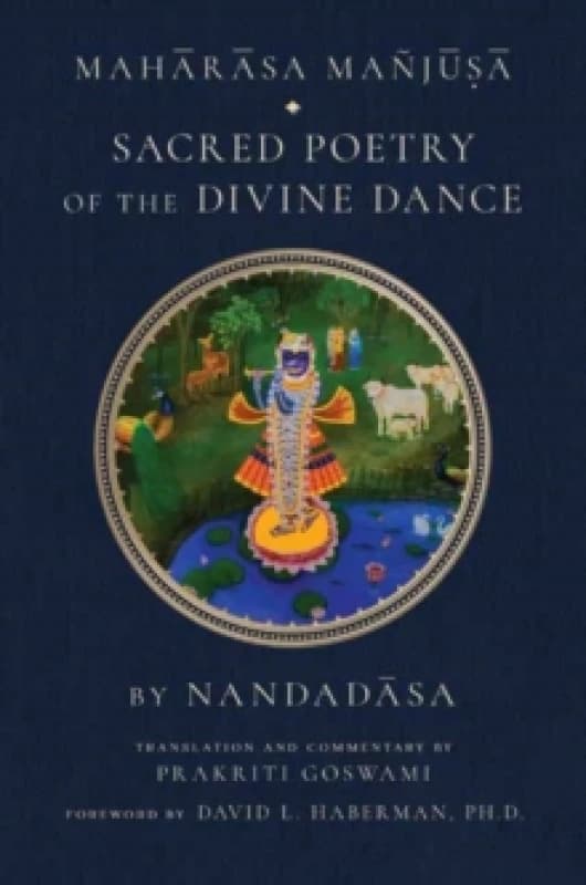 Maharasa Manjusa : Sacred Poetry of the Divine Dance Hardback