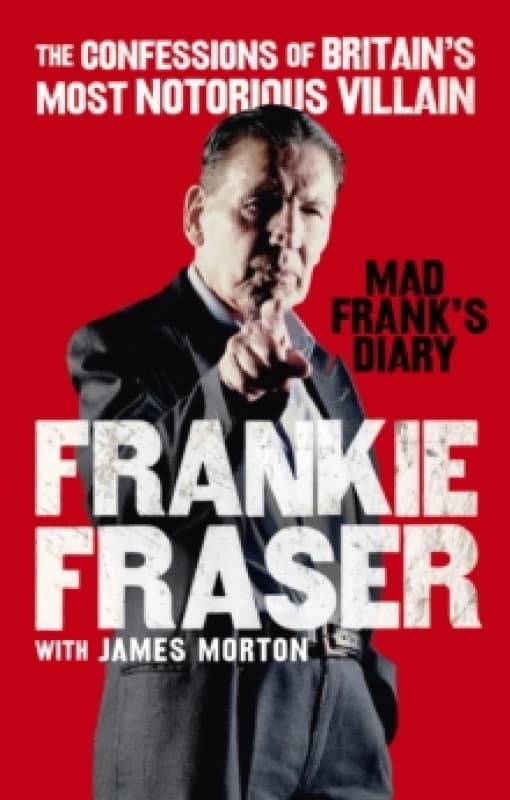 Mad Frank's Diary. Paperback. By Frankie Fraser, James Morton Books