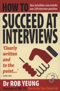 How to Succeed at Interviews by Rob Yeung Paperback