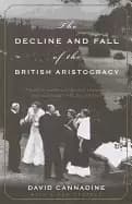 decline and fall of the british aristocracy