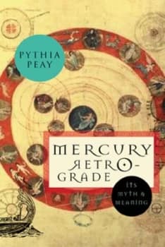Mercury Retrogade by Pythia Peay Paperback