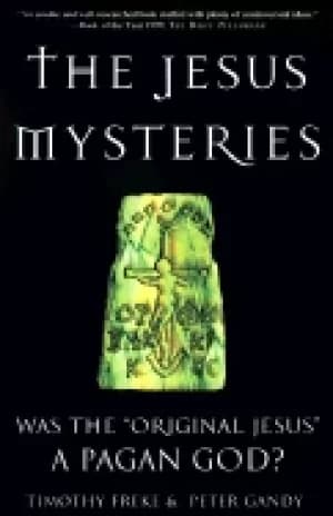 jesus mysteries was the original jesus a pagan god