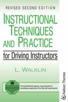 Instructional Techniques and Practice for Driving Instructors by Les Walklin Paperback
