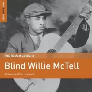 The Rough Guide to Blind Willie McTell Reborn and Remastered by Blind Willie McTell Vinyl Album