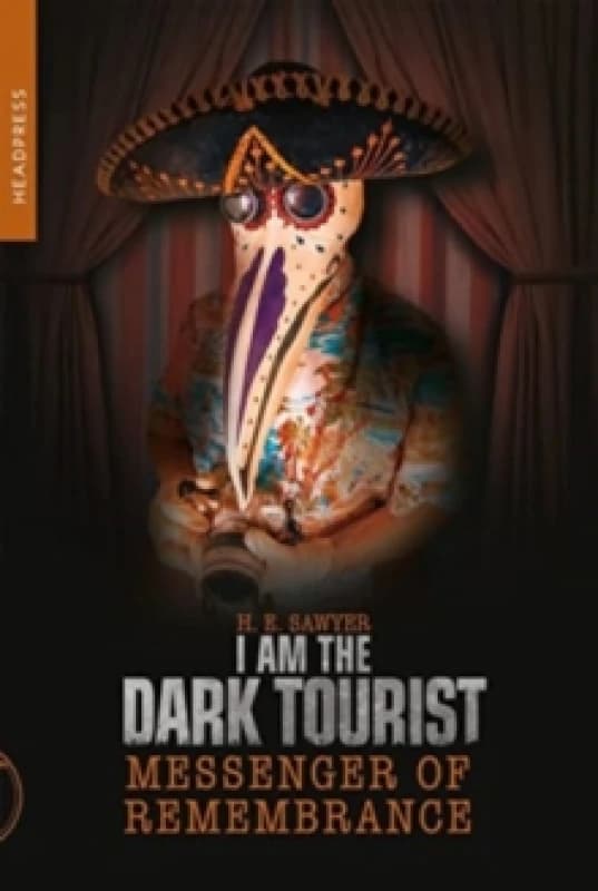 I Am The Dark Tourist : Messenger of Remembrance Paperback / softback