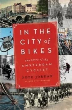 In the City of Bikes by Pete Jordan Paperback