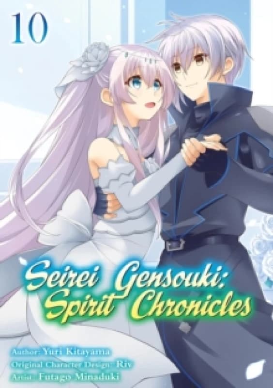 Seirei Gensouki: Spirit Chronicles (Manga): Volume 10 Paperback / softback