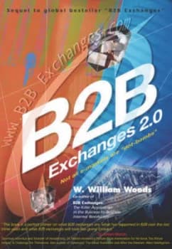 B2b Exchanges 2.0 by W. William a Woods Hardback