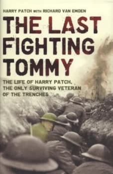 The Last Fighting Tommy by Harry Patch Hardback