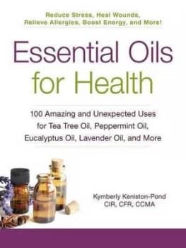Essential Oils for Health by Kymberly Keniston-Pond Paperback