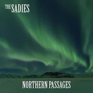 Sadies - Northern Passages Vinyl