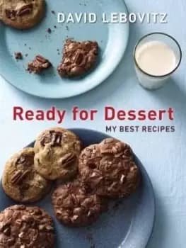 Ready for Dessert: A Baking Book by David Lebovitz