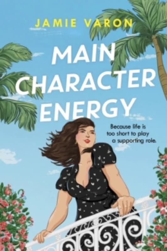 Main Character Energy. Paperback. By Jamie Varon Books