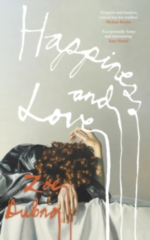 Happiness and Love Hardback