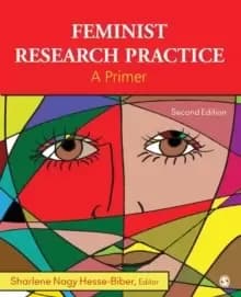 Feminist Research Practice : A Primer