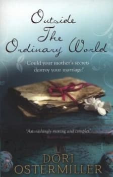 Outside the Ordinary World by Dori Ostermiller Paperback