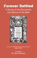 forever settled a survey of the documents and history of the bible