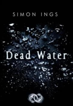 Dead Water by Simon Ings Book