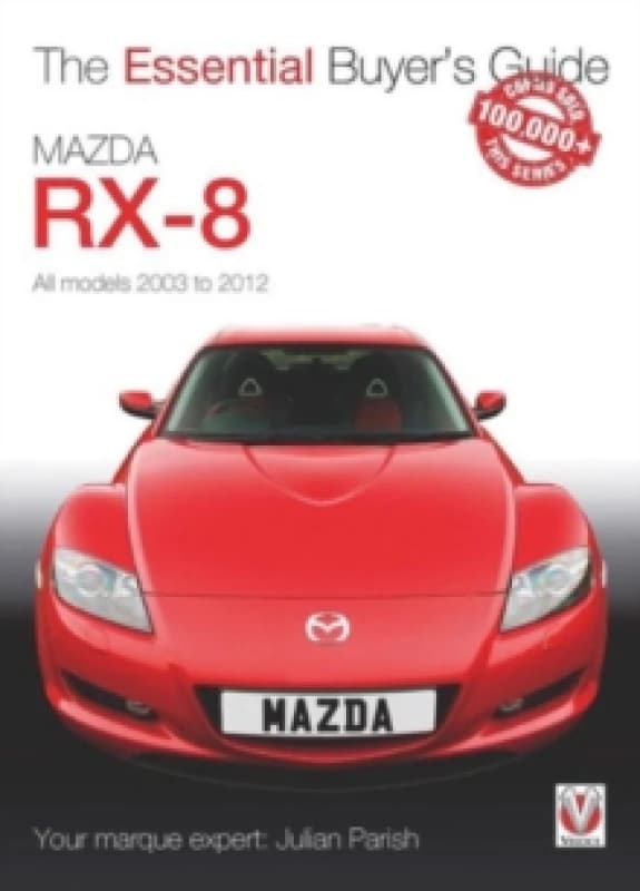 Mazda Rx-8 : All Models 2003 to 2012 Paperback / softback