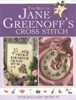 The Best of Jane Greenoffs Cross Stitch by Jane Greenoff Paperback