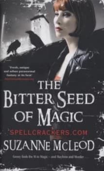 The Bitter Seed of Magic by Suzanne Mcleod Hardback