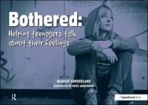 Bothered by Margot Sunderland