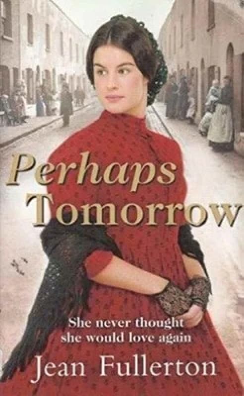 Perhaps Tomorrow by Jean Fullerton Book
