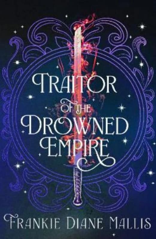 Traitor of the Drowned Empire : the fifth book in the Drowned Empire romantasy series Paperback / softback