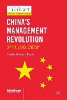 Chinas Management Revolution by Charles-Edouard Boue Hardback