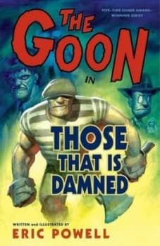 The Goon. Vol. 5 Those That Is Damned by Dark Horse Paperback