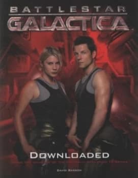 Battlestar Galactica Downloaded by David Bassom Paperback