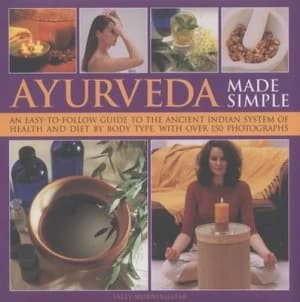 Ayurveda Made Simple by Sally Morningstar Hardback