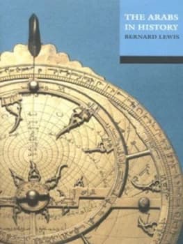 The Arabs in History by Bernard Lewis Book