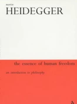 The Essence of Human Freedom by Martin Heidegger and Ted Sadler Book
