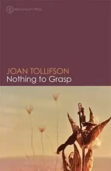 Nothing to grasp by Joan Tollifson