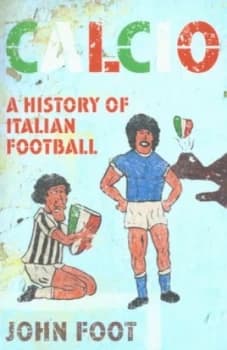Calcio by John Foot Paperback