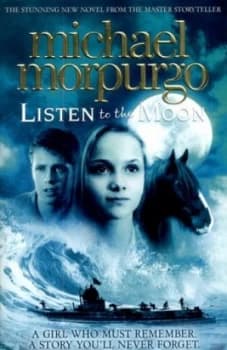 Listen to the Moon by Michael Morpurgo Paperback