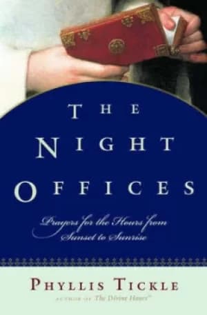 The night offices by Phyllis Tickle