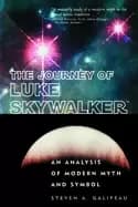 journey of luke skywalker an analysis of modern myth and symbol