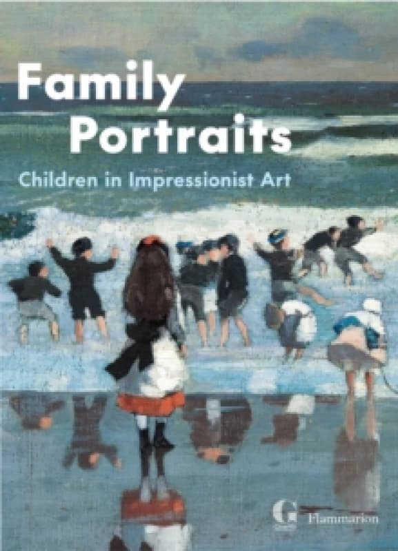 Family Portraits : Children in Impressionist Art Hardback
