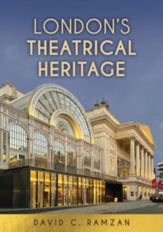 London's Theatrical Heritage Paperback / softback
