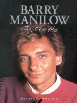 Barry Manilow by Patricia Butler Hardback