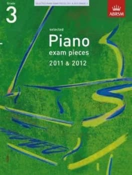 Selected Piano Exam Pieces 2011 and 2012 Grade 3 Book
