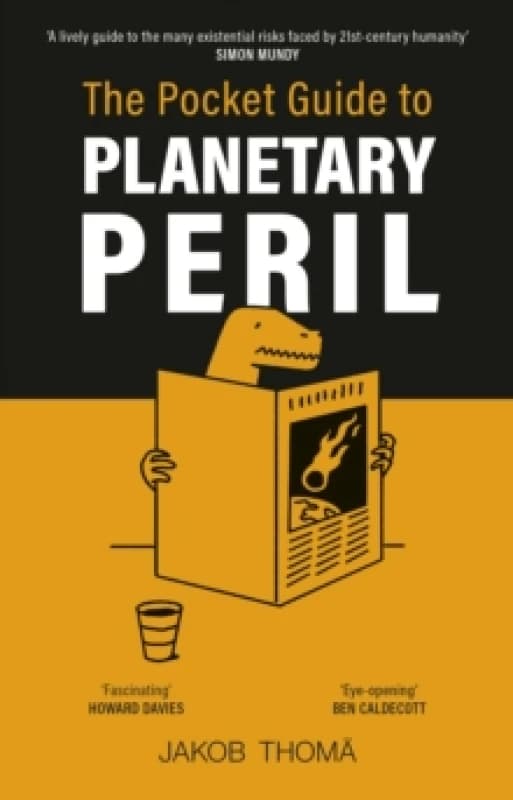 The Pocket Guide to Planetary Peril. Hardback. By Jakob Thoma Books