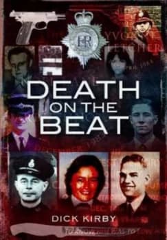 Death on the Beat by Dick Kirby Hardback