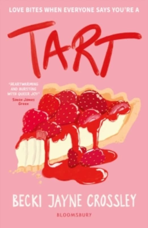 Tart : 'A heartwarming story, bursting with queer joy' - Simon James Green Paperback / softback