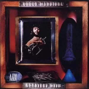 Greatest Hits by Chuck Mangione CD Album