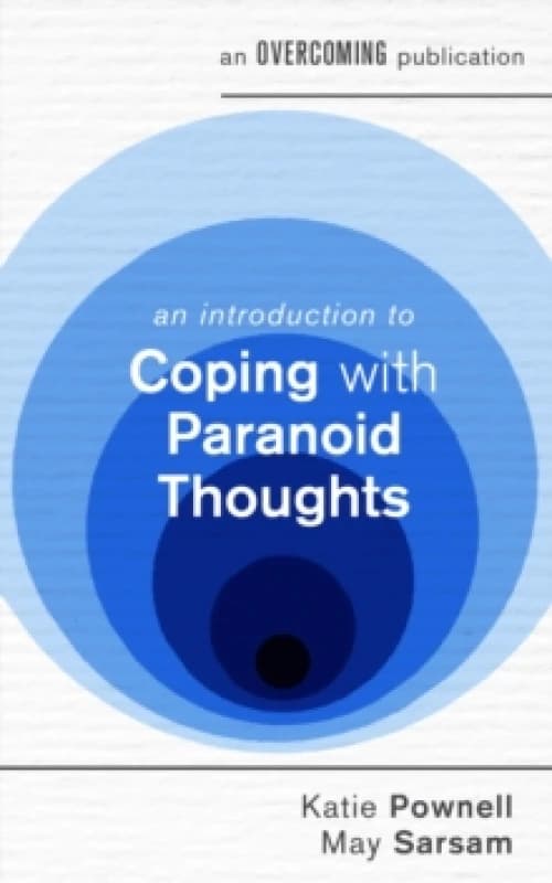 An Introduction to Coping with Paranoid Thoughts Paperback / softback